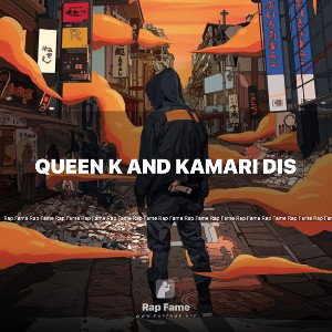 Queen k and Kamari dis