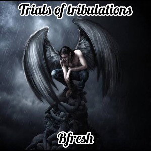 trials of tribulations 😞😞