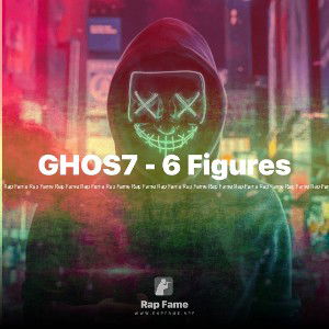 GHOS7 - 6 Figures 💸💰