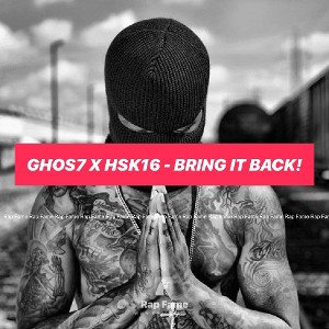 GHOS7 x 16Kayy - Bring it back! 💯🔥
