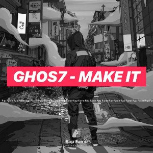 GHOS7 - Make it 🙏 | Preview