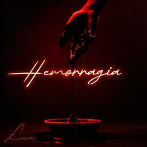 Luna - Hemorragia