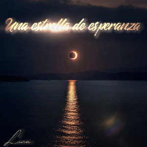 Luna - Una estrella de esperanza