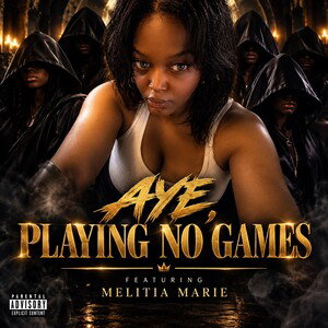 Aye, Playing No Games