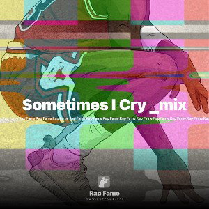 Sometimes I Cry _mix