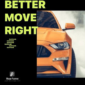 Better Move Right 