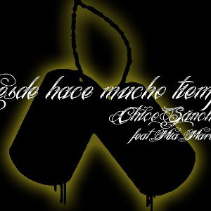 Chico.- Desde hace mucho tiempo feat Mía Mártin _Prod. Zodiako RDK_