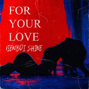 For Your Love