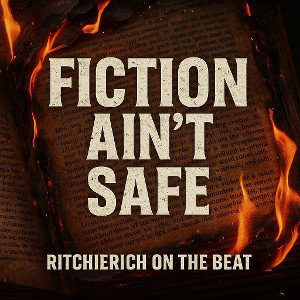 Fiction ain't safe