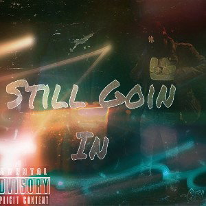 Rell- Still Goin In
