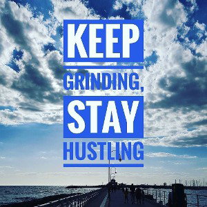 Keep Grinding 
