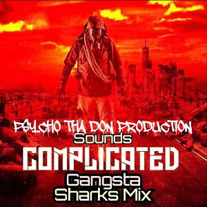 Psycho Tha Don - SOUNDS COMPLICATED _mastered_ 
