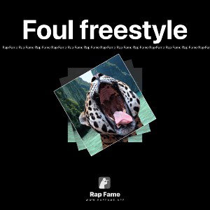 Foul freestyle 
