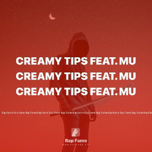 Creamy tips feat. MU