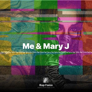 Me & Mary J