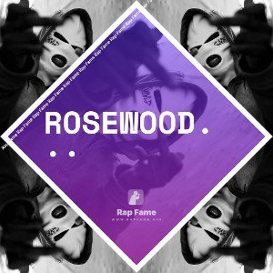 RoseWood...