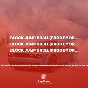 BLOCK JUMP DR3LL(Prod by DR3LL)