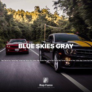 Blue Skies Gray