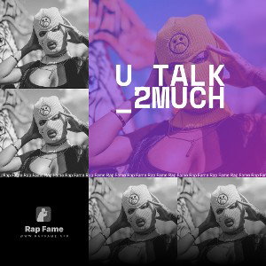 U_talk_2much