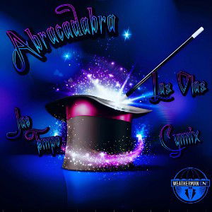 Abracadabra ft. Jae Tempo & Cynnix