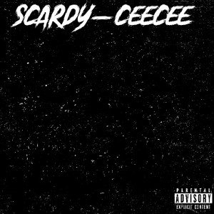 Scaredy-CEECEE