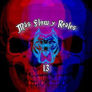  Más Flow y Reales 