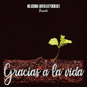 MC JCOBRA - GRACIAS A LA VIDA