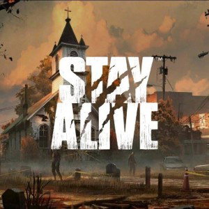 stay alive