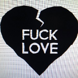 FUCK LOVE