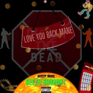LOVE YOU BACK MANE