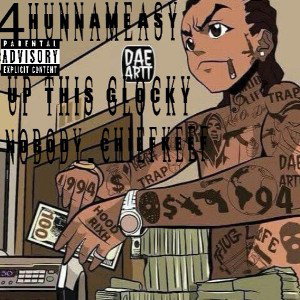 Up this glocky (Nobody.Chiefkeef)