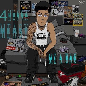 4Hunna Measy - ME A BAG