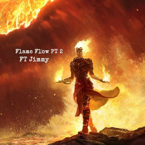 Flame Flow PT2
