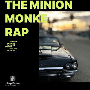 The minion Monke rap