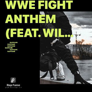 WWE FIGHT ANTHEM (FEAT. WILL IS HERE)MOTAFUKA