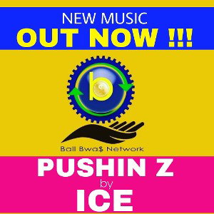 Pushin Z by ICE MAN