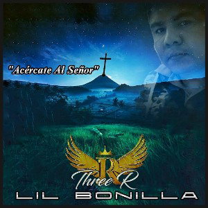 Acércate al Señor-Lil Bonilla