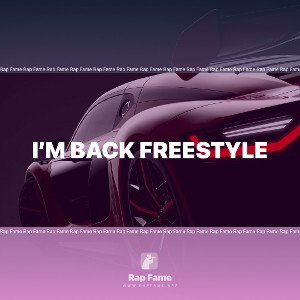 I’m Back Freestyle 