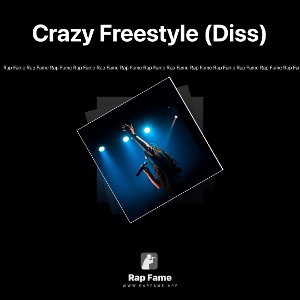 Crazy Freestyle (Diss)
