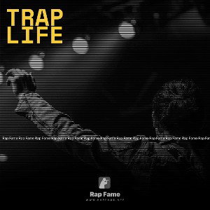 trap life 