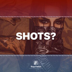 shots?