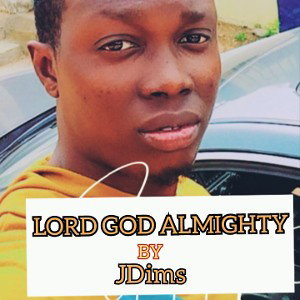 j Dimogu - JDims - Holy Holy Holy Lord God Almighty