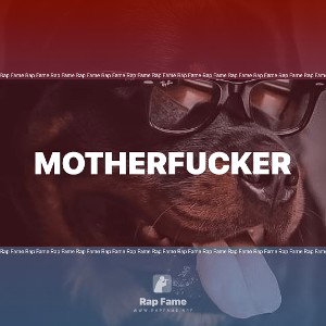 motherfucker