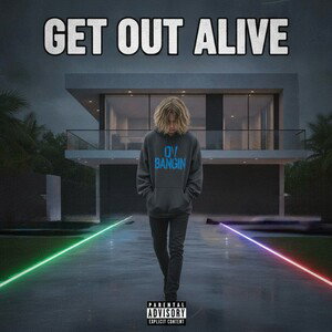 GET OUT ALIVE