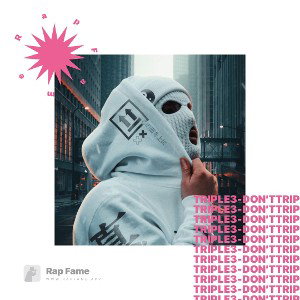 Triple3-DON’T TRIP