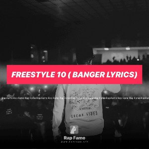 freestyle 11 ( banger lyrics)