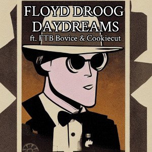 Daydreams ft. FTB Bovice & Cookiecut