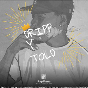 drippy told 