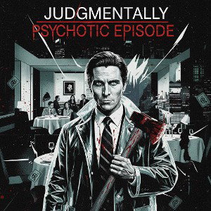 Psychotic Episode