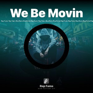 We Be Movin